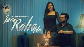Poster 
            Jaa Rahe Ho Lyrics – Rishabh Pujari          