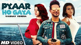 Poster pyaar ho gaya lyrics – vaibhav kundra