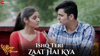 Poster ishq teri zaat hai kya lyrics – p se pyaar f se faraar