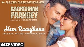 Poster Heer Raanjhana Lyrics – Bachchan Pandey | Arijit Singh