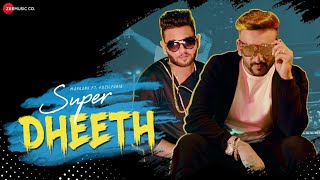 Poster super dheeth lyrics – fazilpuria | mayaank, rossh