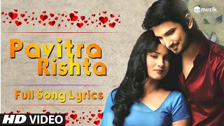 Poster पवित्र रिश्ता pavitra rishta title song lyrics in hindi – zee tv