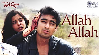 Poster अल्लाह अल्लाह तारीफ़ तेरी allah allah tarif teri lyrics – yeh dil aashiqanaa