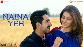 Poster naina yeh lyrics – article 15 | yasser desai