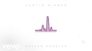 Poster roller coaster lyrics – justin bieber