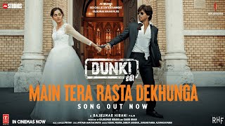 Poster Main Tera Rasta Dekhunga Lyrics – Dunki | Vishal Mishra