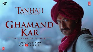 Poster ghamand kar lyrics – tanhaji | sachet tandon