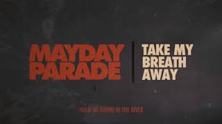 Poster take my breath away lyrics – mayday parade
