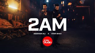 Poster 
2AM Lyrics – Star Shah x Zeeshan Ali | Coke Studio 