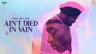 Poster Ain’t Died In Vain Lyrics – Prem Dhillon