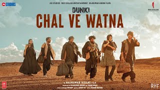 Poster Chal Ve Watna Lyrics – Dunki | Javed Ali