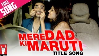 Poster mere dad ki maruti title song