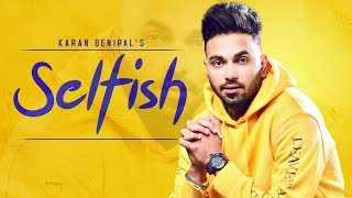 Poster selfish lyrics – karan benipal, happy raikoti