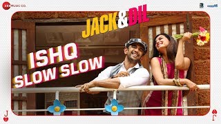 Poster ishq slow slow