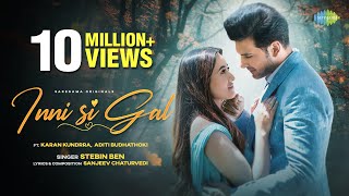 Poster Inni Si Gal Lyrics – Stebin Ben | Karan Kundrra