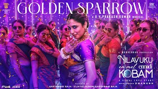 Poster 
Golden Sparrow Lyrics – Nilavuku En Mel Ennadi Kobam 