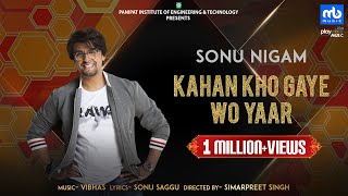 Poster kahan kho gaye wo yaar lyrics – sonu nigam