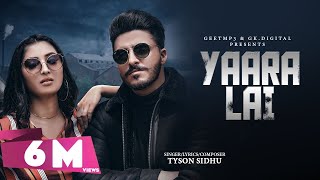 Poster yaara lai lyrics – tyson sidhu