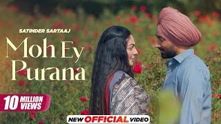 Poster 
Moh Ey Purana Lyrics – Satinder Sartaaj | From Shayar 