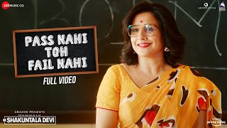 Poster pass nahi toh fail nahi lyrics – shakuntala devi