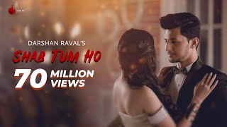 Poster shab tum ho lyrics – darshan raval