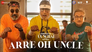 Poster Arre Oh Uncle Lyrics – Uunchai | Divya Kumar