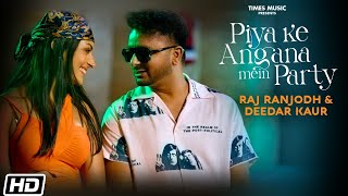 Poster piya ke angana mein party lyrics – raj ranjodh