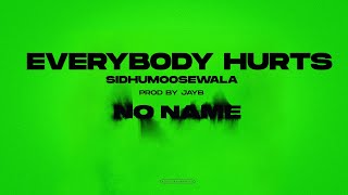 Poster  Everybody Hurts Lyrics – Sidhu Moose Wala 
