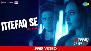Poster raat baaki lyrics – ittefaq | sidharth malhotra, sonakshi sinha |