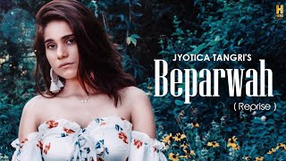 Poster beparwah reprise lyrics – jyotica tangri