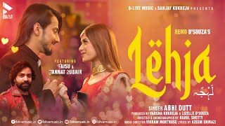 Poster lehja lyrics लेहजा – abhi dutt | faisu, jannat zubair