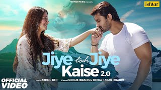 Poster jiye toh jiye kaise 2.0 lyrics – stebin ben