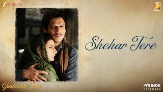 Poster  Shehar Tere Lyrics – Gustaakh Ishq 