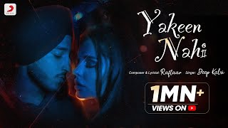 Poster Yakeen Nahi Lyrics – Deep Kalsi