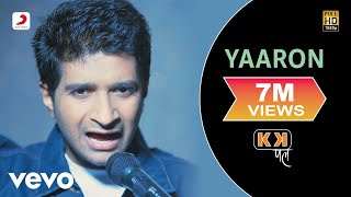 Poster यारों दोस्ती yaaron dosti lyrics in hindi – kk