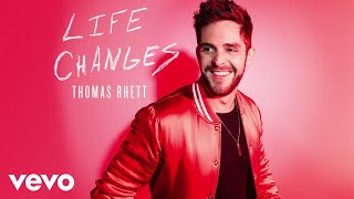 Poster life changes lyrics – thomas rhett