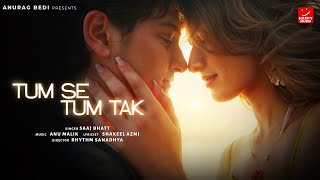 Poster  Tum Se Tum Tak Lyrics – Saaj Bhatt 
