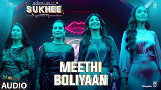 Poster Meethi Boliyaan Lyrics – Sukhee | Sachet Tandon