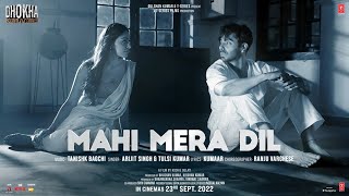 Poster Mahi Mera Dil Lyrics – Dhokha | Arijit Singh