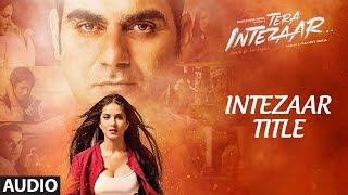 Poster intezaar lyrics – tera intezaar | arbaaz khan & sunny leone |