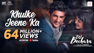 Poster khulke jeene ka lyrics – dil bechara | arijit singh