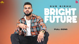 Poster bright future lyrics – gur sidhu