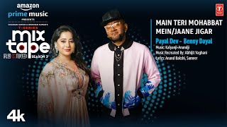 Poster main teri mohabbat mein/jaane jigar lyrics – payal x benny