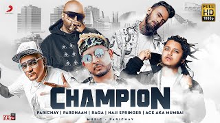 Poster champion lyrics – parichay | pardhaan, raga, haji springer, ace