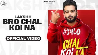 Poster bro chal koi na lyrics – lakshh