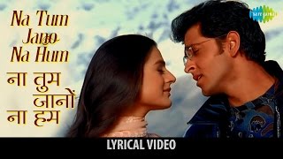 Poster ना तुम जानो ना हम na tum jaano na hum hindi lyrics – kaho naa pyaar hai