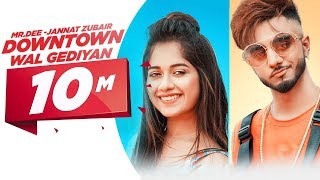 Poster downtown wal gediyan lyrics – mr.dee | jannat zubair