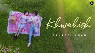 Poster khwahish lyrics – tanzeel khan