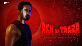 Poster Akh Da Tara Lyrics – Ayushmann Khurrana