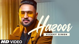 Poster hazoor lyrics – vickky singh